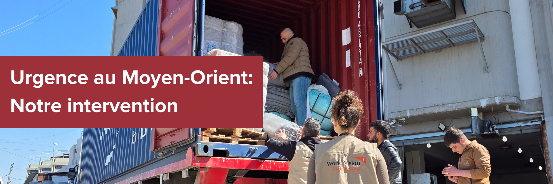Urgence au Moyen-Orient: Notre intervention